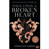 Once Upon a Broken Heart