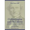 Utilitarianism and On Liberty