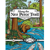 Along the Nez Perce Trail: A Coloring and Activity Book