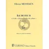 MESSIAEN: ILE DE FEU 2