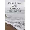 Carl Jung and Ramana Maharshi