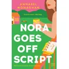 Nora Goes Off Script