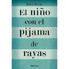 NINO CON EL PIJAMA DE RAYAS, EL