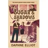 Sugar & Shadows