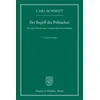 Der Begriff des Politischen
