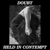 Doubt - Held In Contempt (LP) (Samo odprto)