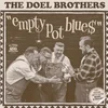 The Doel Brothers - Empty Pot Blue$ (LP)