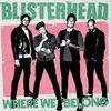 Blisterhead - Where We Belong (Limited Edition) (Pink/Black Swirl Coloured) (LP)