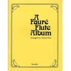 A FAURE FLUTE ALBUM (WYE)