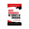 Imati hrabrosti ne svideti se drugima