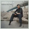 Wanda Felicia - Now Is The Time (Transparent Pink Coloured) (LP)
