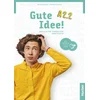 Gute Idee! A2.2, m. 1 Buch, m. 1 Beilage