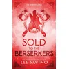 Sold to the Berserkers Discreet Edition