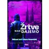 Žrtve koje dajemo - Mikael Jort i Hans Rosenfelt