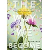 The Way We Become