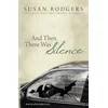 And Then There Was Silence