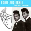 Eddie & Ernie - Time Waits for No One (Gatefold Sleeve) (LP)