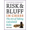 Risk & Bluff in Chess