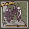 Mad Parade - Bombs And The Bible (LP)