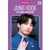 Jung Kook: Bts Singer and Beyond: Bts Singer and Beyond