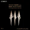 BACH ORGAN WORKS/MASAAKI SUZUKI