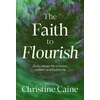 The Faith to Flourish