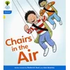 Oxford Reading Tree: Level 3: Floppys Phonics Fiction: Chairs in the Air