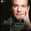 BACH C.P.E.:FLUTE CONCERTOS/PAHUD