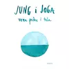 Jung i joga: veza psihe i tela