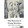The Sorrows of Young Werther