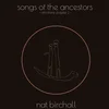 Nat Birchall - Songs Of The Ancestors - Afro Trane Chapter 2 - (LP)