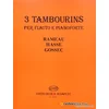 BANTAI:3 TAMBOURINS NOTE ZA FLAVTO IN KLAVIR