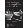 Los ojos de los enterrados (Parte I)