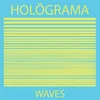 Hölograma - Waves (LP)