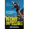 Beyond Impossible