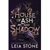 House of Ash and Shadow