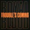 Royal Blood Trouble’S Coming (LP) Omejena izdaja