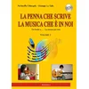 COLANGELO:LA PENNE CHE SCRIVE LA MUSICA CHE E IN NOI VIOLIN AND GUITAR +CD