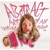 Austin Meade - Abstract Art Of An Unstable Mind (2 LP)
