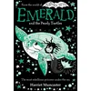 Emerald and the Pearly Turtles: Mermaids and magic from the bestselling creator of Isadora Moon-now on TV!