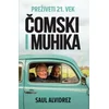 Čomski i Muhika: Preživeti 21. vek