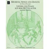 MEDIEVAL SONGS AND DANCES