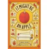 It Might Be An Apple