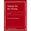 LIEBERMANN:ALBUM FOR THE YOUNG OP.43 FOR PIANO