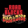 The Roadblocks - Welcome To Paradise (LP)
