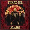 Texas Oil - Alamo (LP + CD)