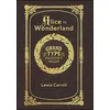 Large Print - Alice in Wonderland - Grand Type Collectors Edition - Matte Hardcover with Dust Jacket