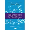100 Bridge Tips for Club Players