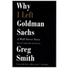 Why I Left Goldman Sachs
