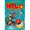 Hilo: Then Everything Went Wrong (Hilo Book 5)
